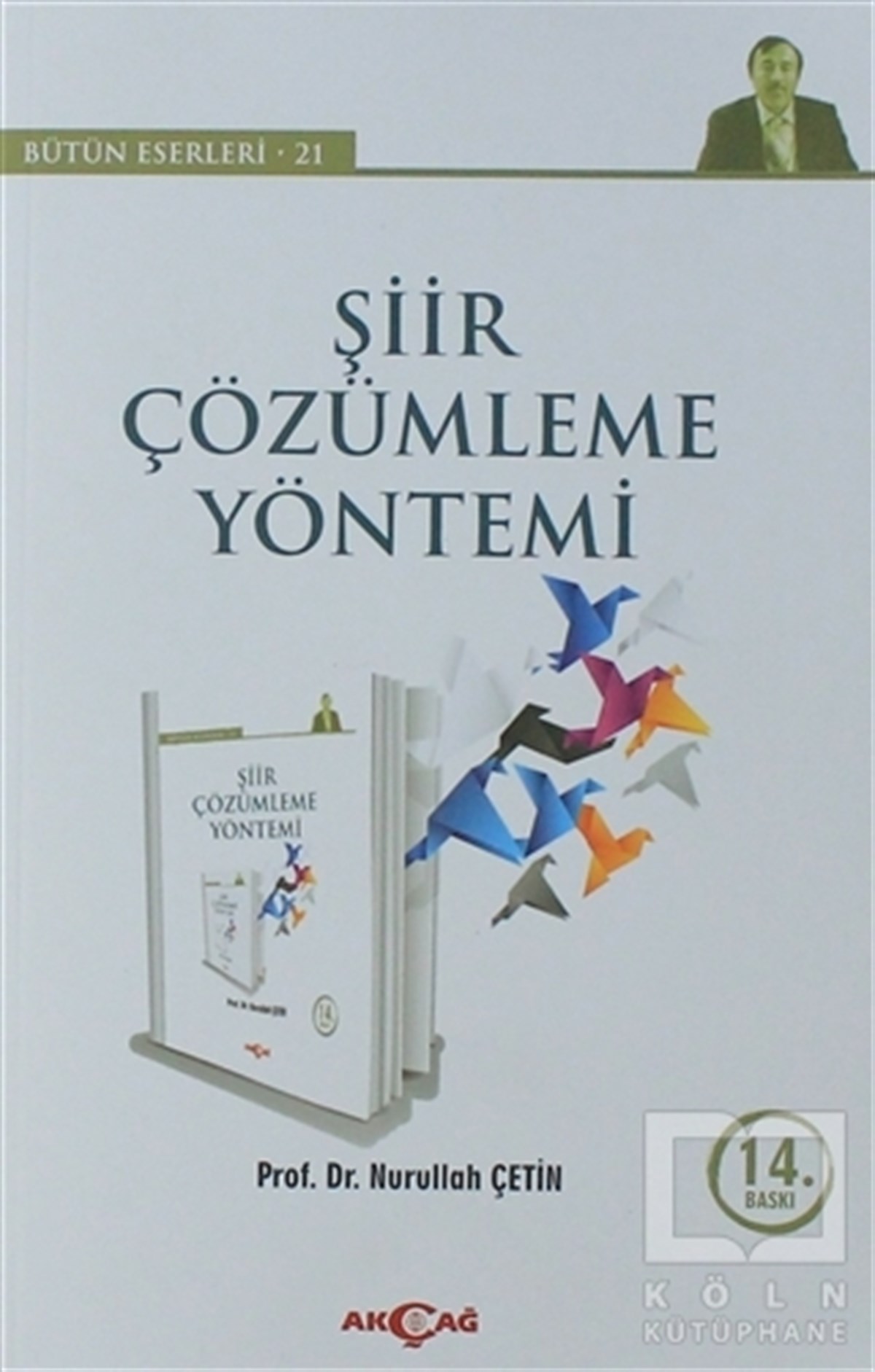 Nurullah ÇetinAraştırma-İnceleme-ReferansŞiir Çözümleme Yöntemi - Bütün Eserleri 21