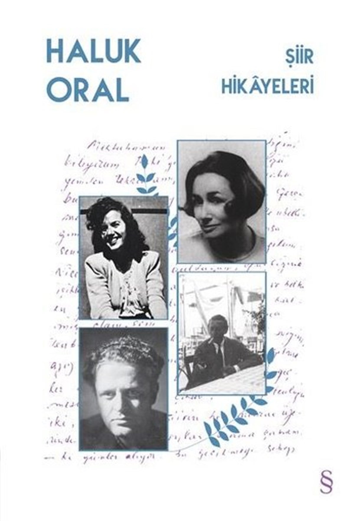 Haluk OralTürk ŞiiriŞiir Hikayeleri