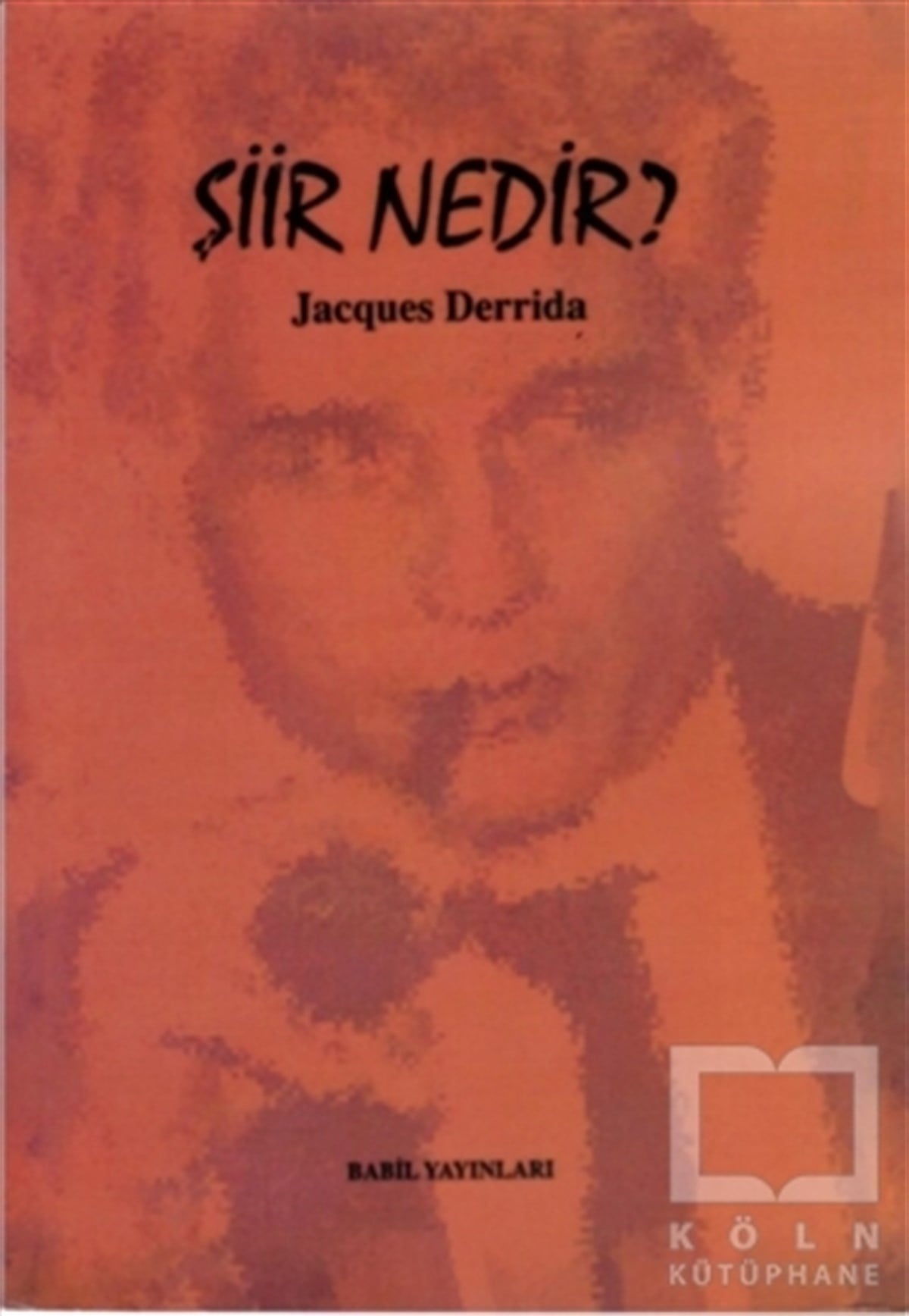 Jacques DerridaEleştiri & Kuram & İnceleme KitaplarıŞiir Nedir?