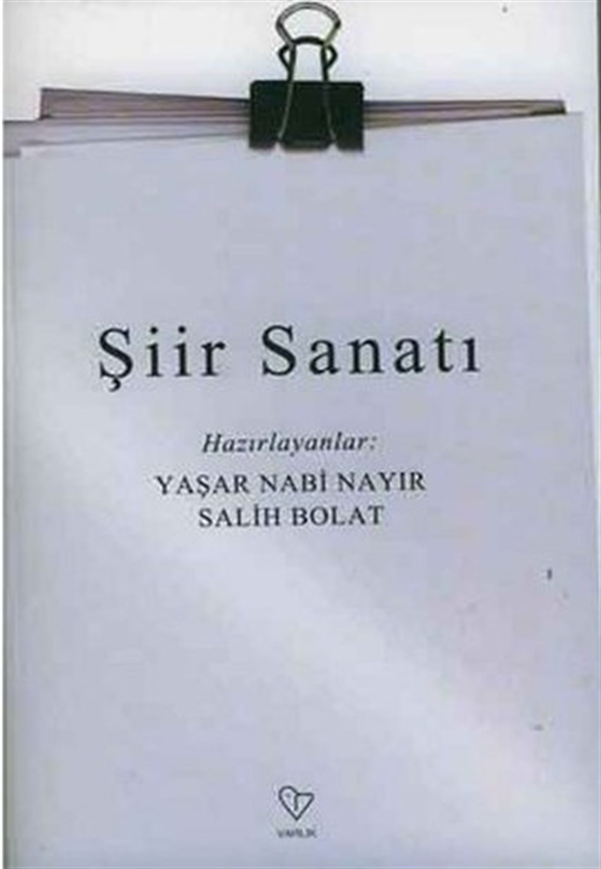 Salih BolatEleştiri & Kuram & İnceleme KitaplarıŞiir Sanatı