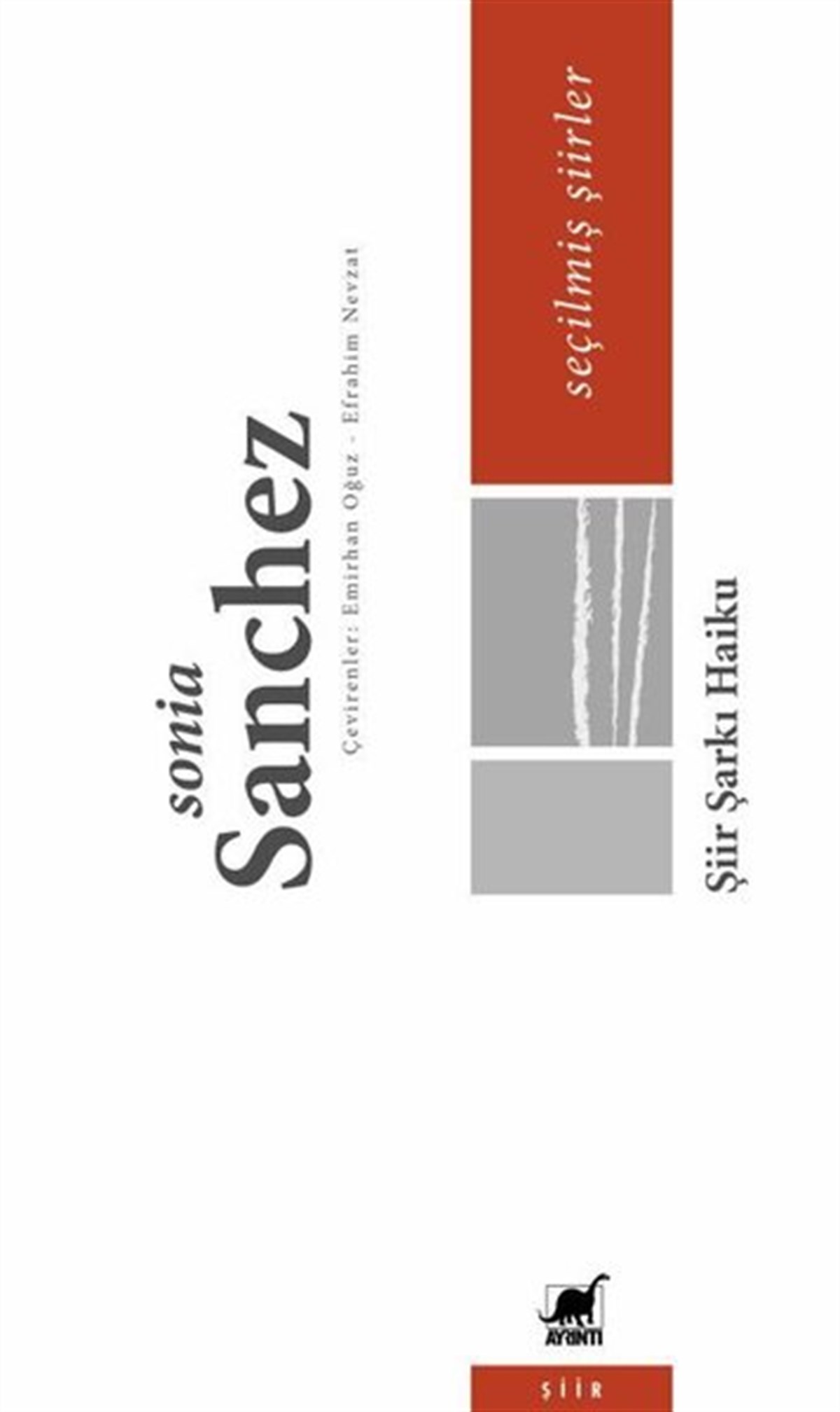 Sonia SanchezDünya ŞiiriŞiir Şarkı Haiku - Seçilmiş Şiirler