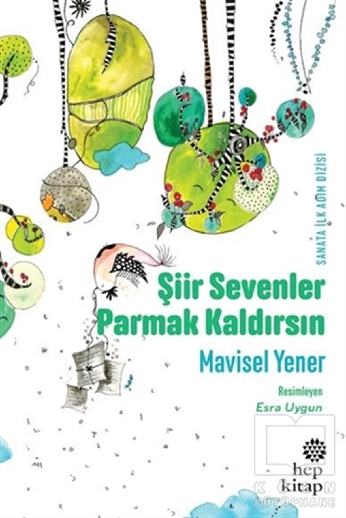 Mavisel YenerHikayelerŞiir Sevenler Parmak Kaldırsın
