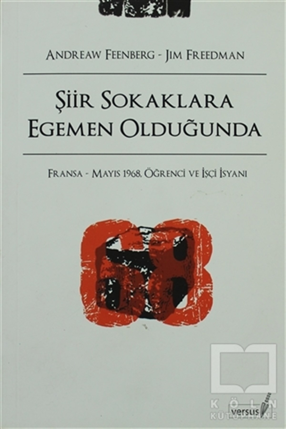 Şiir Sokaklara Egemen Olduğunda