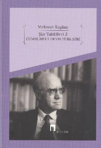 Mehmet KaplanTürk ŞiiriŞiir Tahlilleri 2 - Cumhuriyet Devri Türk Şiiri