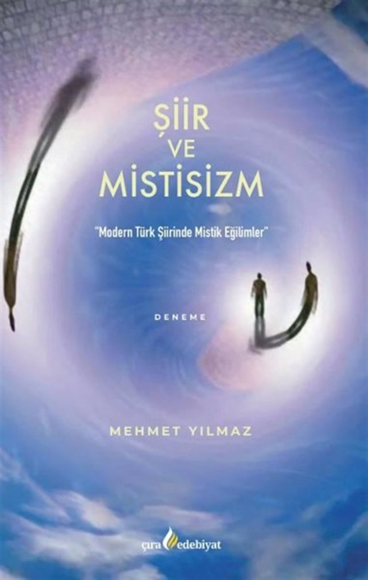 Mehmet YılmazDeneme KitaplarıŞiir ve Mistisizm