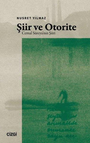 Nusret YılmazEleştiri & Kuram & İnceleme KitaplarıŞiir ve Otorite: Cemal Süreya'nın Şiiri