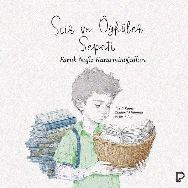 Faruk Nafız KaraeminoğullarıÇocuk Gençlik RomanlarıŞiir ve Öyküler Sepeti