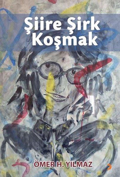 Ömer H. YIlmazTürk ŞiiriŞiire Şirk Koşmak
