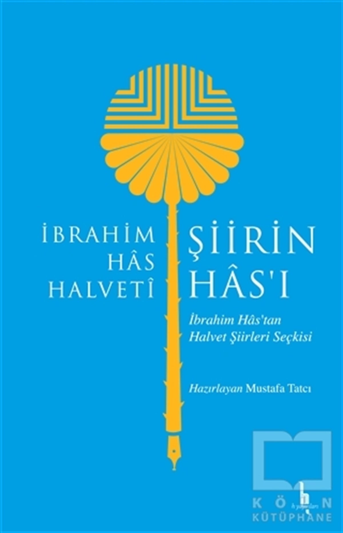 İbrahim Has HalvetiŞiirŞiirin Has'ı