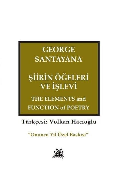 George SantayanaTürk ŞiiriŞiirin Öğeleri ve İşlevi