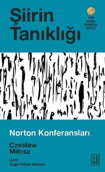 Czeslaw MiloszEleştiri & Kuram & İnceleme KitaplarıŞiirin Tanıklığı - Charles Eliot Norton Konuşmaları 1981 - 1982