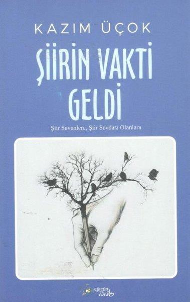 Kazım ÜçokTürk ŞiiriŞiirin Vakti Geldi