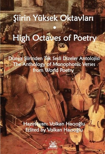KolektifDünya ŞiiriŞiirin Yüksek Oktavları - High Octaves of Poetry - Dünya Şiirinden Tek Sesli Dizeler Antolojisi - Th