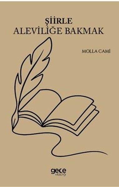 Molla CamiAlevilik & Bektaşilik KitaplarıŞiirle Aleviliğe Bakmak