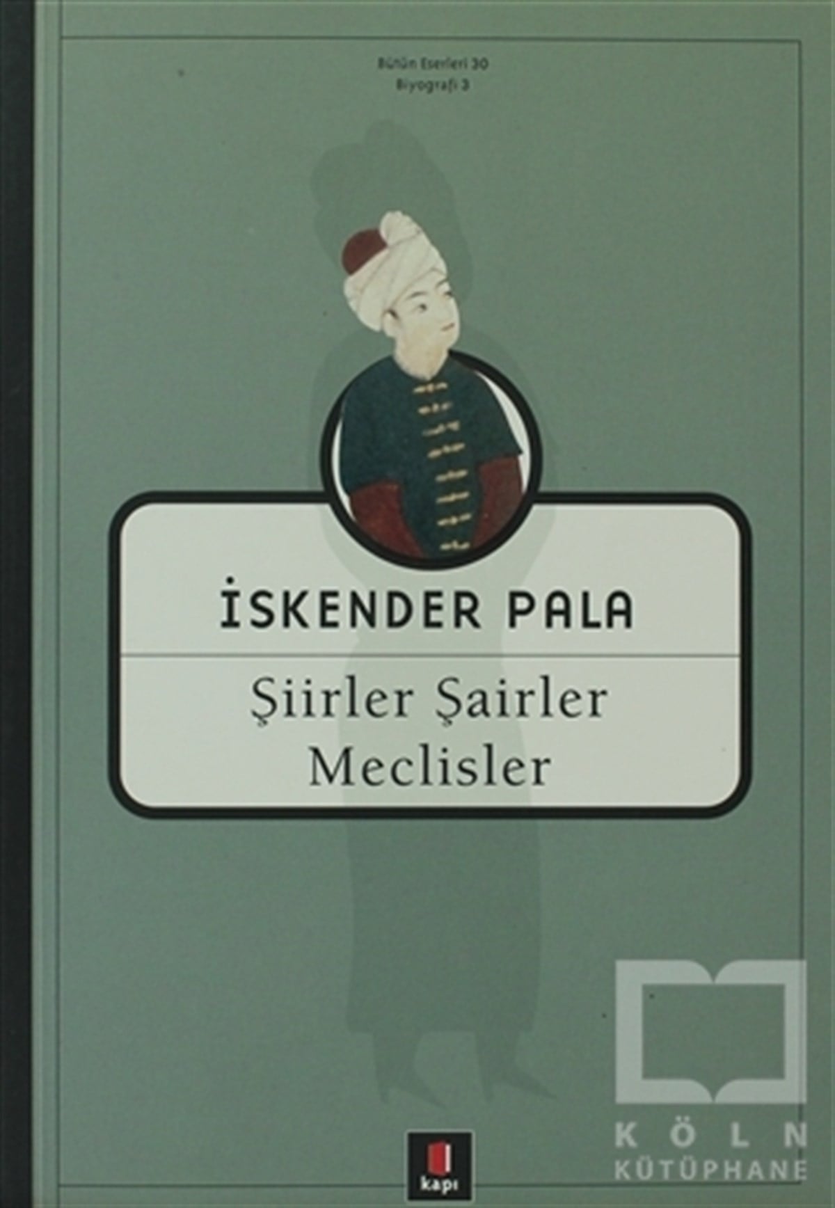 İskender PalaŞiirŞiirler, Şairler, Meclisler