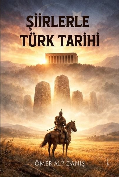 Ömer Alp DanışTürk ŞiiriŞiirlerle Türk Tarihi