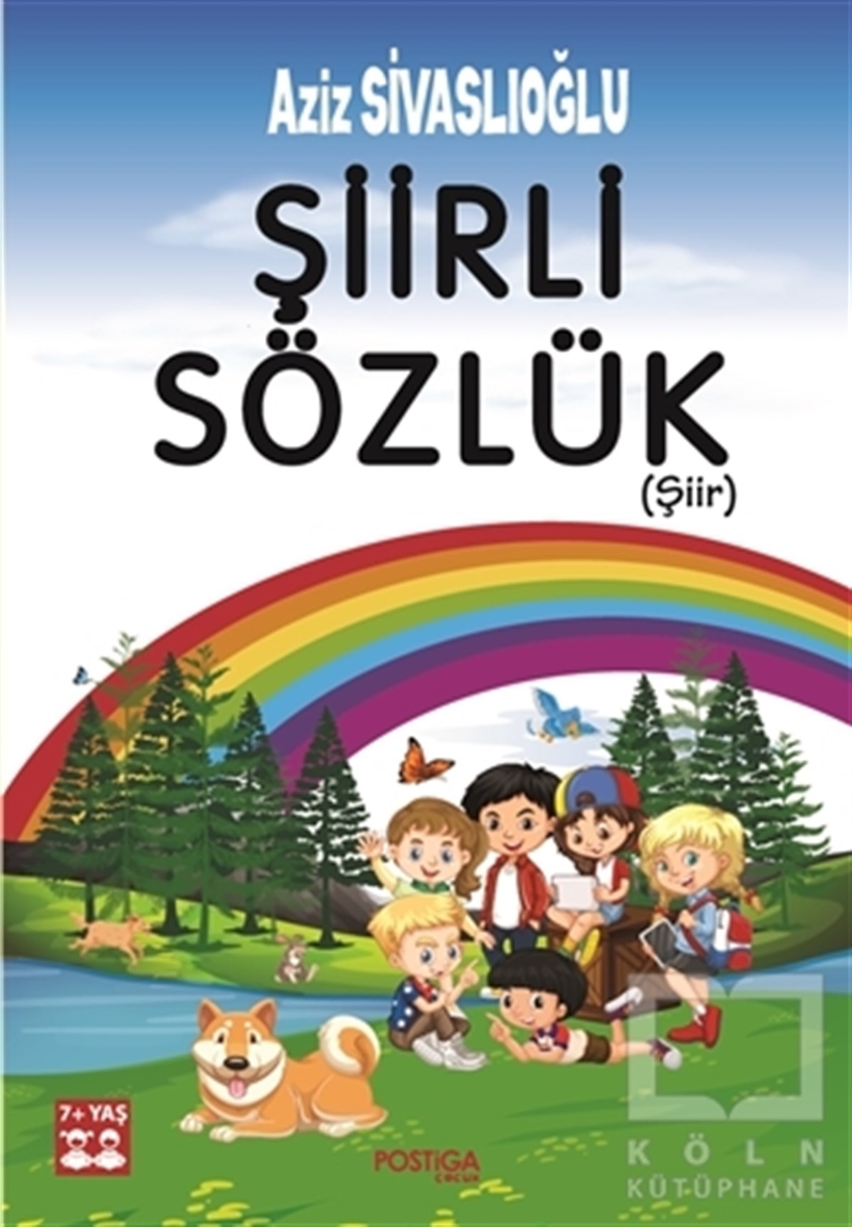 Aziz SivaslıoğluÇocuk Şiir KitaplarıŞiirli Sözlük (Şiir)