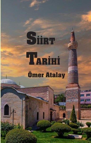 Ömer AtalayTürk Tarihi Araştırmaları KitaplarıSiirt Tarihi