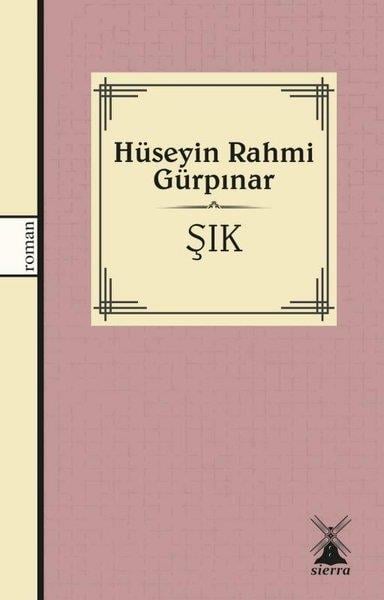 Hüseyin Rahmi GürpınarTürk KlasikleriŞık