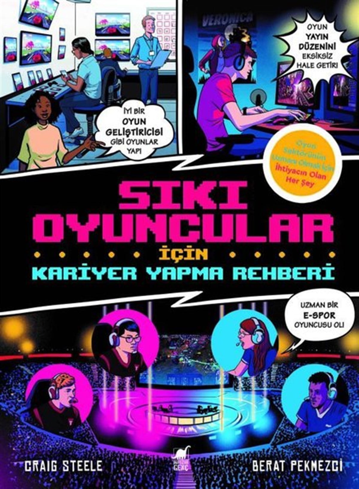 Craig SteeleÇocuk Gençlik RomanlarıSıkı Oyuncular için Kariyer Yapma Rehberi