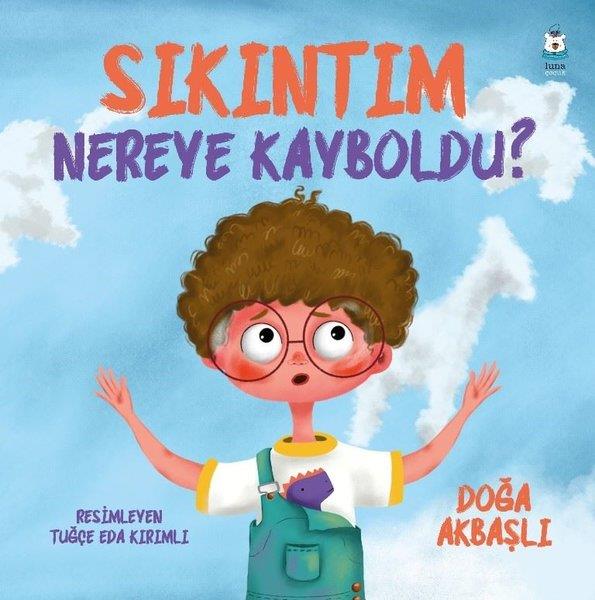 Doğa AkbaşlıEgitim Etkinlik KitaplariSıkıntım Nereye Kayboldu?