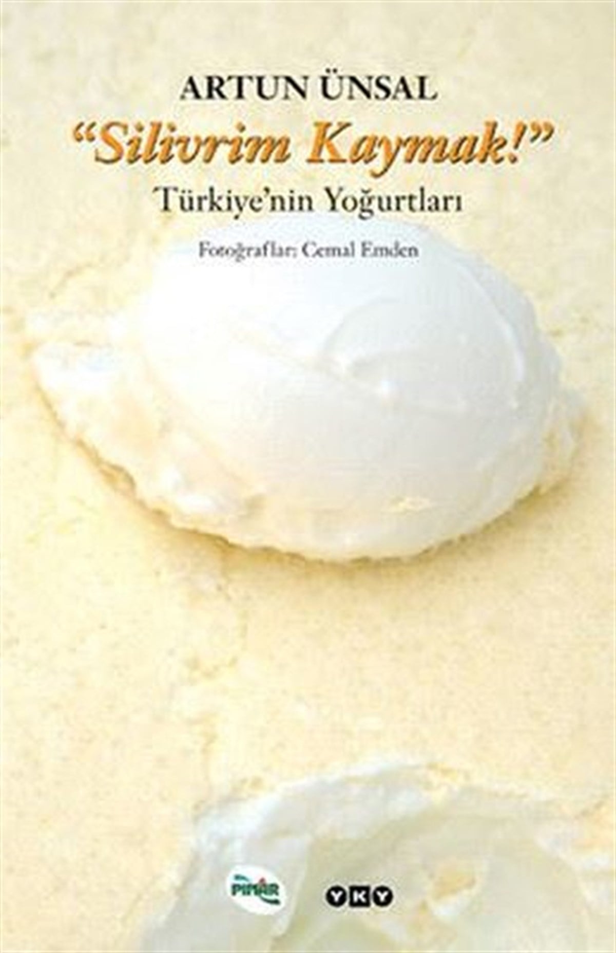 Artun ÜnsalGastronomieSilivrim Kaymak - Türkiye'nin Yoğurtları