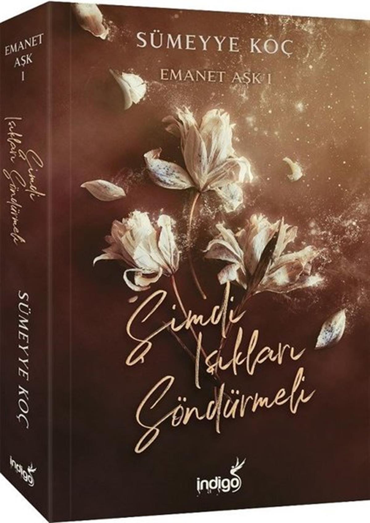 Sümeyye KoçTürkiye RomanŞimdi Işıkları Söndürmeli - Emanet Aşk 1