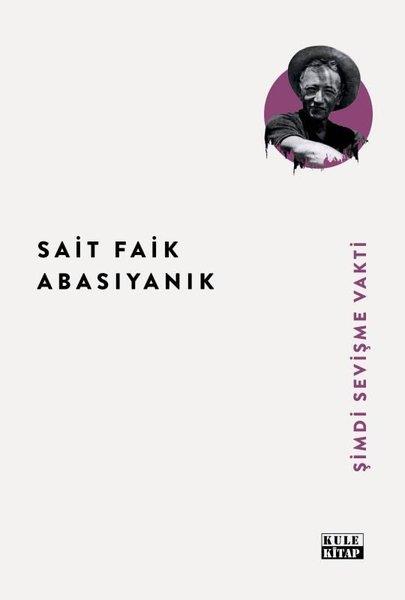 Sait Faik AbasıyanıkTürk RomaniŞimdi Sevişme Vakti
