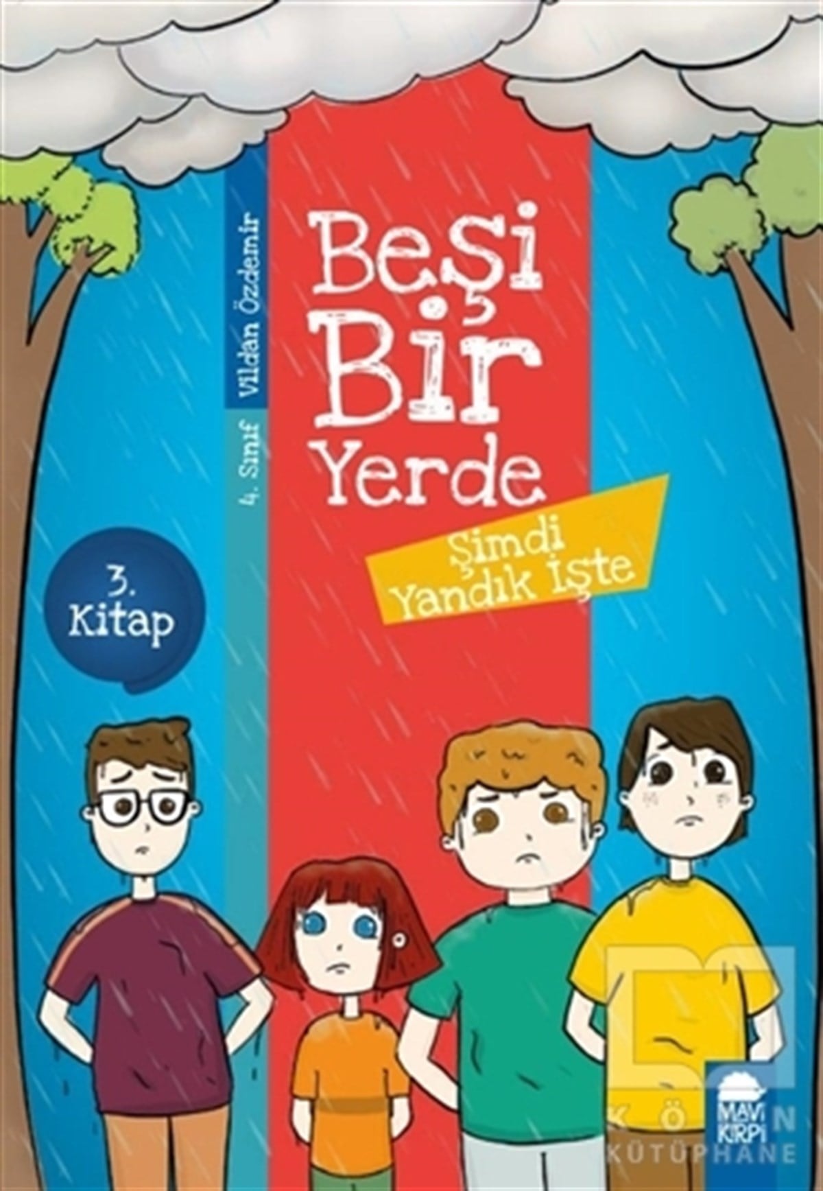 Şimdi Yandık İşte - Beşi Bir Yerde 3. Kitap