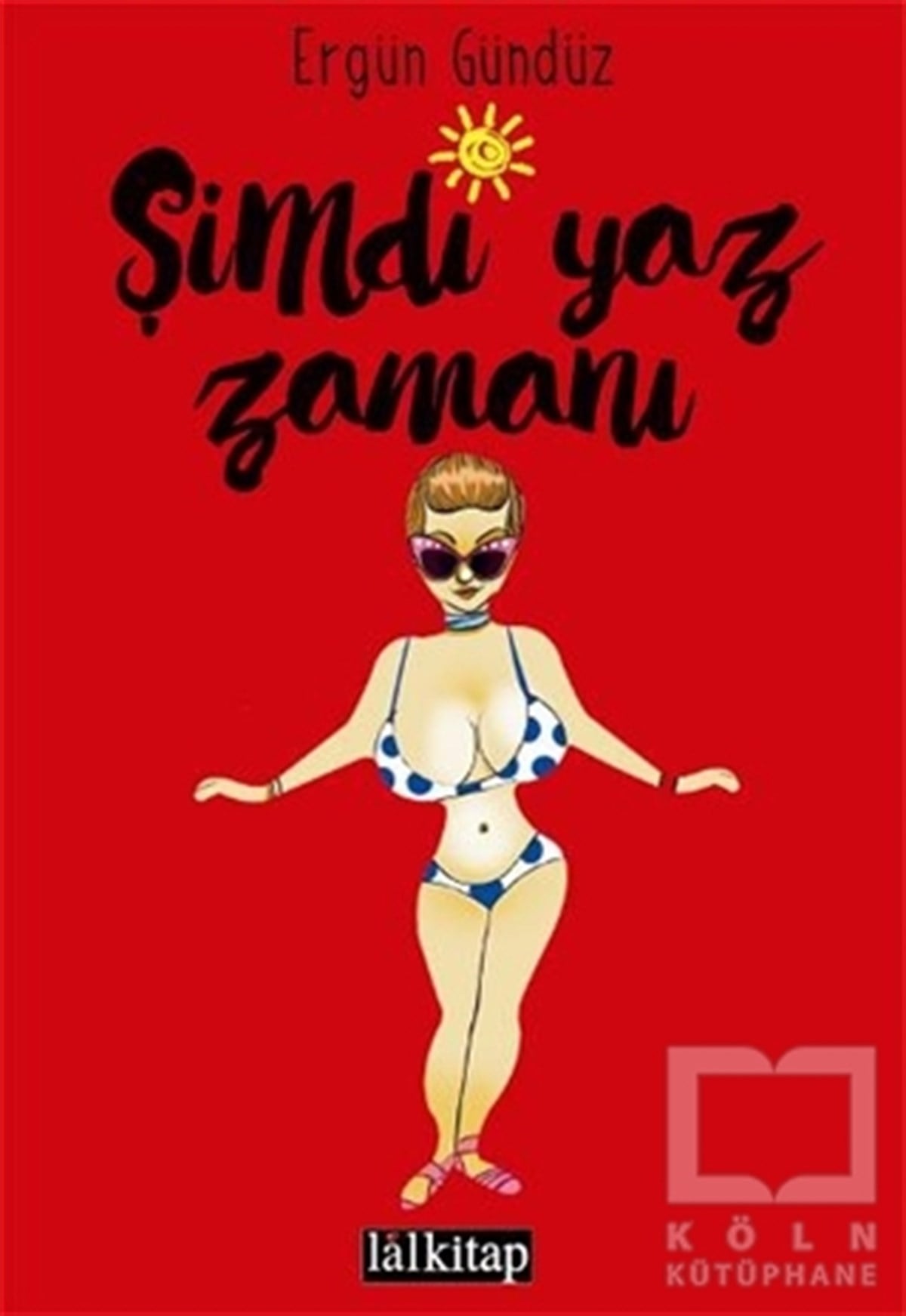 Ergün GündüzKarikatürŞimdi Yaz Zamanı