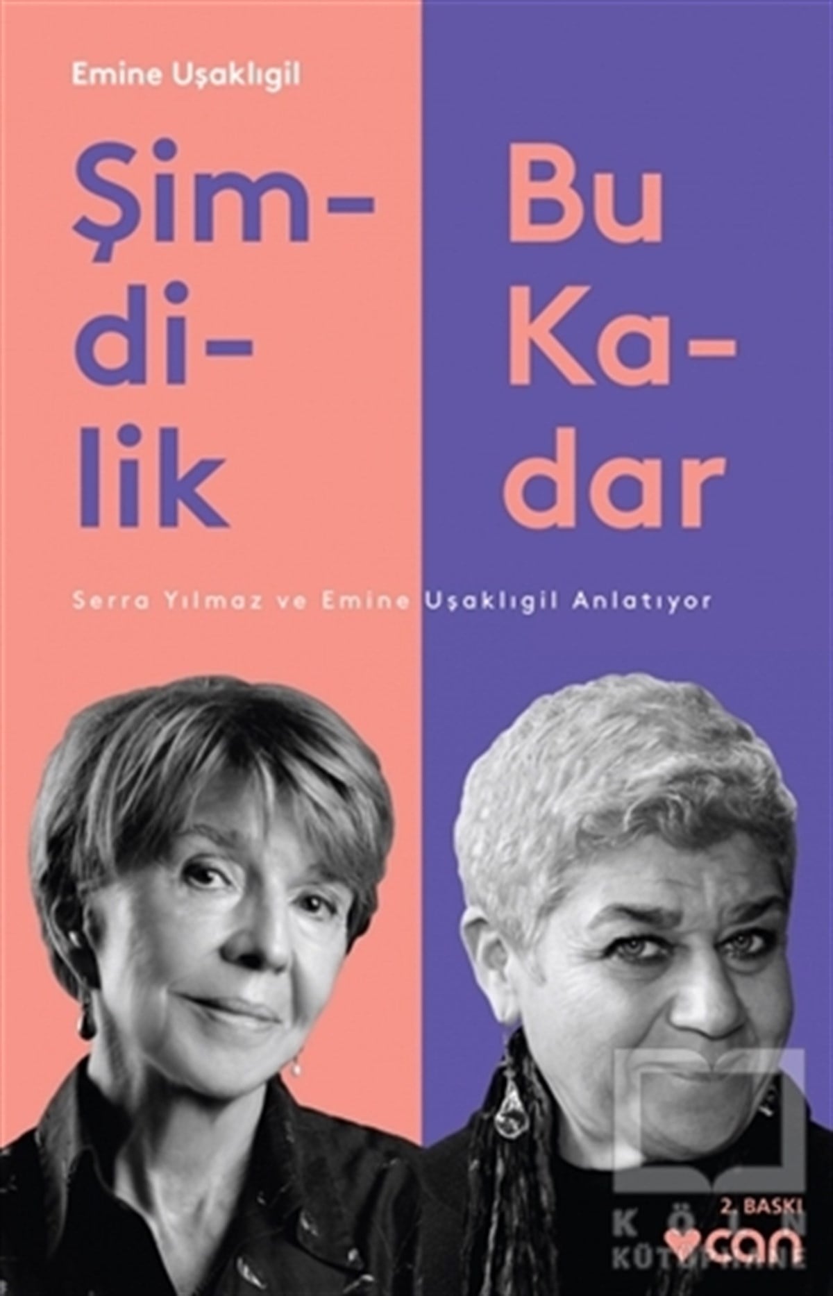Emine UşaklıgilSöyleşiŞimdilik Bu Kadar