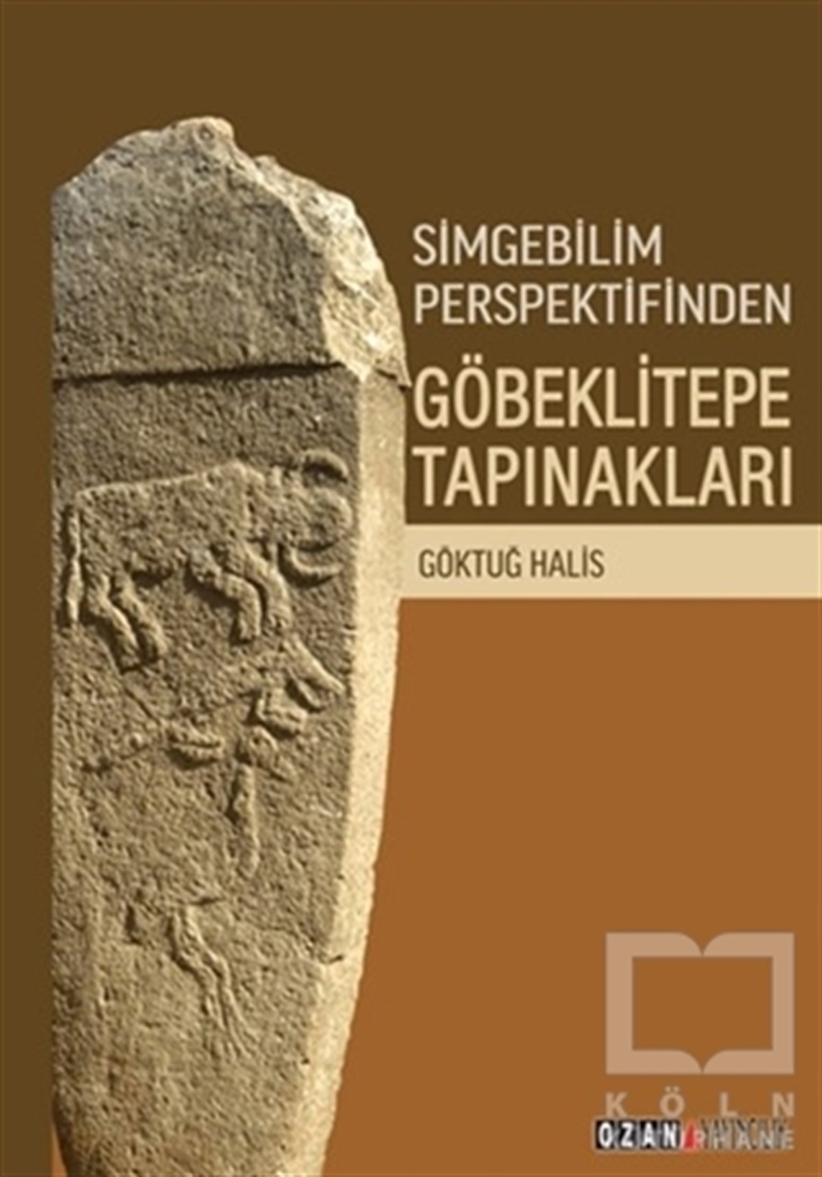 Göktuğ HalisDiğerSimgebilim Perspektifinden Göbeklitepe Tapınakları