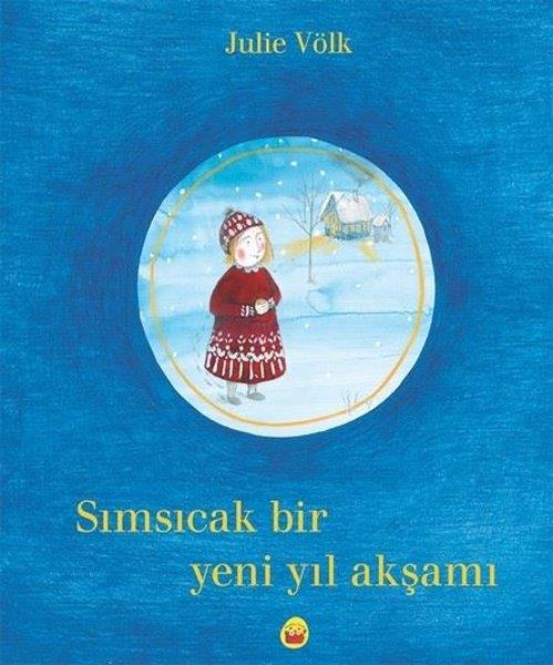 Julie VölkEgitim Etkinlik KitaplariSımsıcak Bir Yeni Yıl Akşamı