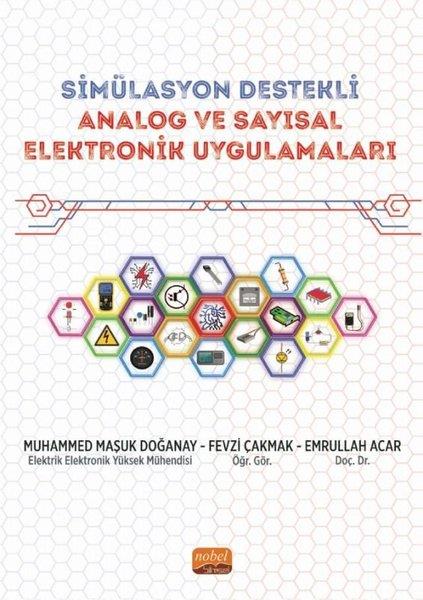 Emrullah AcarEğitimSimülasyon Destekli Analog ve Sayısal Elektronik Uygulamaları
