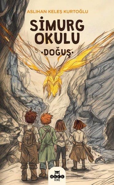 Aslıhan Keleş KurtoğluÇocuk Gençlik RomanlarıSimurg Okulu - Doğuş