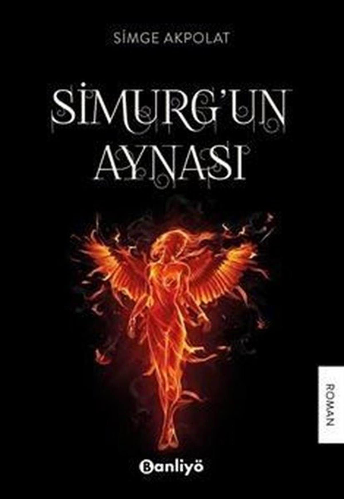 Simge AkpolatTürkiye RomanSimurg'un Aynası