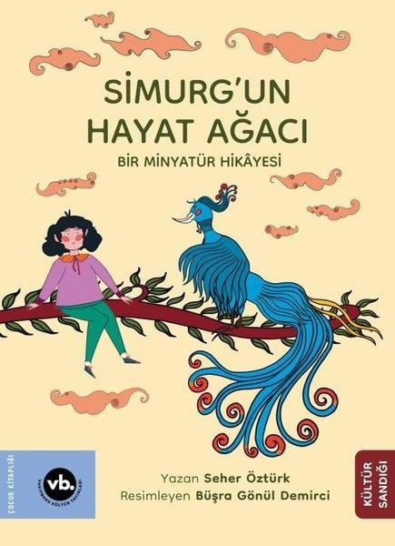 Seher ÖztürkEgitim Etkinlik KitaplariSimurg'un Hayat Ağacı - Bir Minyatür Hikayesi
