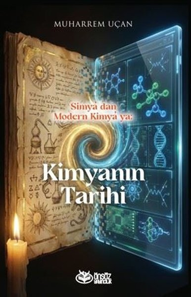 Muharrem UçanKimyaSimya'dan Modern Kimya'ya: Kimyanın Tarihi