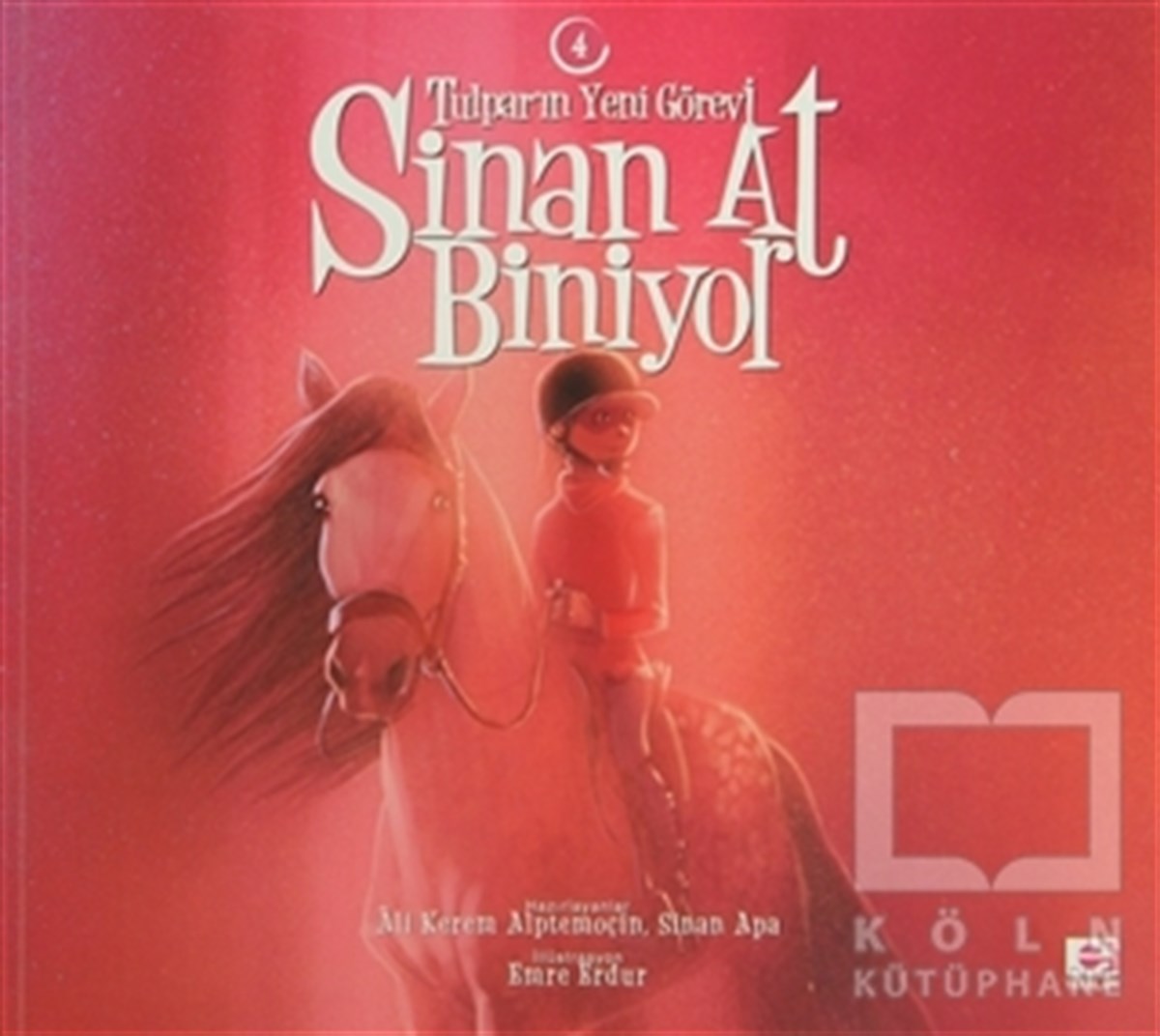 Sinan At Biniyor - Tulpar’ın Yeni Görevi / 4