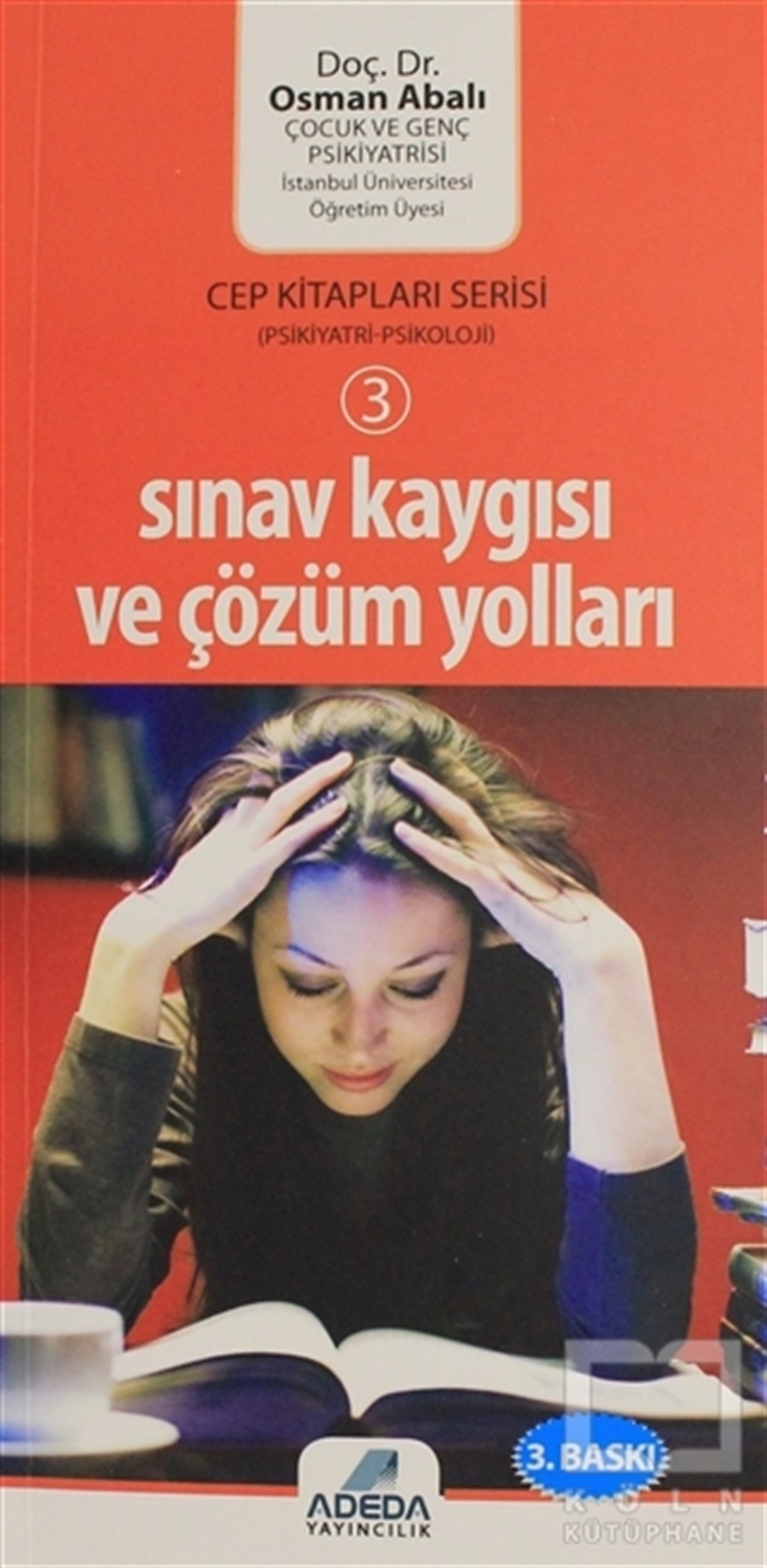 Osman AbalıAkademikSınav Kaygısı ve Çözüm Yolları