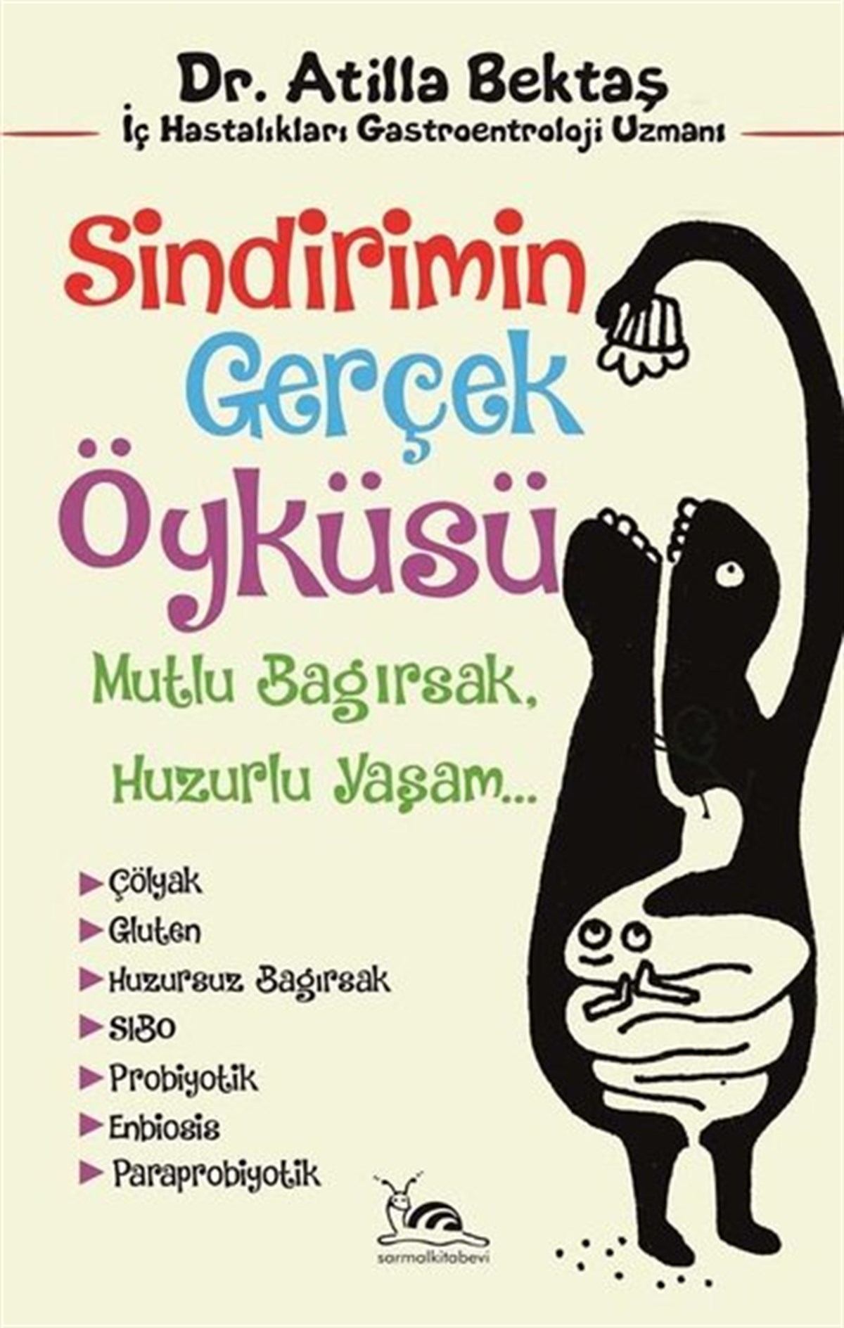 Atilla BektaşBeden SağlığıSindirimin Gerçek Öyküsü