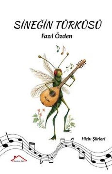 Fazıl ÖzdenTürk ŞiiriSineğin Türküsü - Hiciv Şiirleri