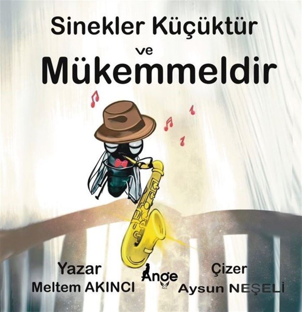 Meltem AkıncıEgitim Etkinlik KitaplariSinekler Küçüktür ve Mükemmeldir