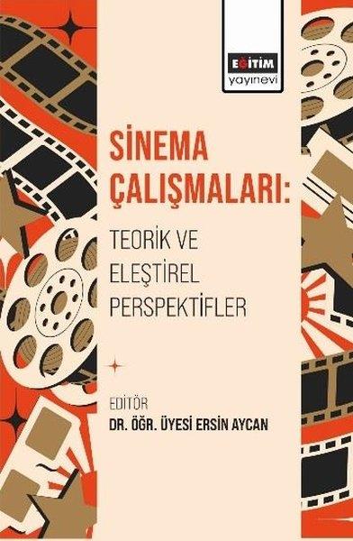 KolektifSinemaSinema Çalışmaları: Teorik ve Eleştirel Perspektifler