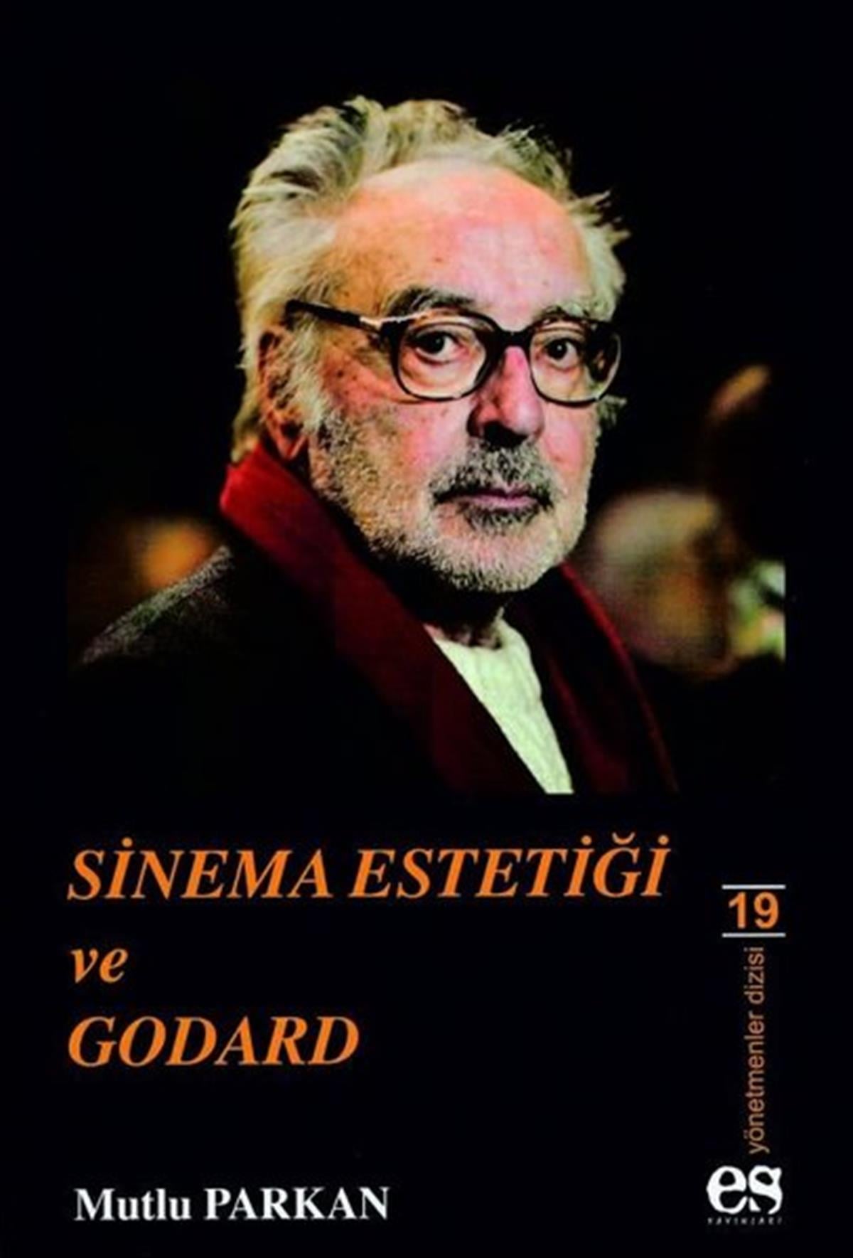 Mutlu ParkanSinemaSinema Estetiği ve Godard