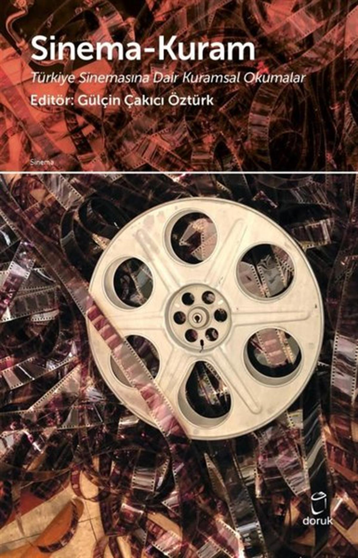 KolektifSinemaSinema-Kuram: Türkiye Sinemasına Dair Kuramsal Okumalar