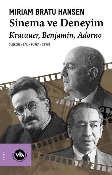 Miriam Bratu HansenSanat Kuramı KitaplarıSinema ve Deneyim: Kracauer Benjamin Adorno