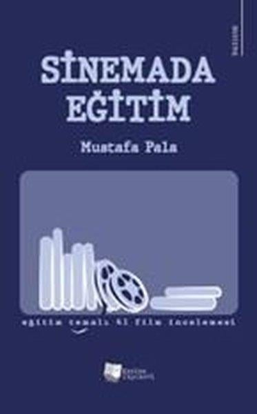 Mustafa PalaSinemaSinemada Eğitim - Eğitim Temalı 41 Film İncelemesi