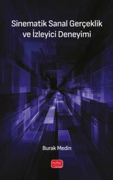 Burak MedinSinemaSinematik Sanal Gerçeklik ve İzleyici Deneyimi