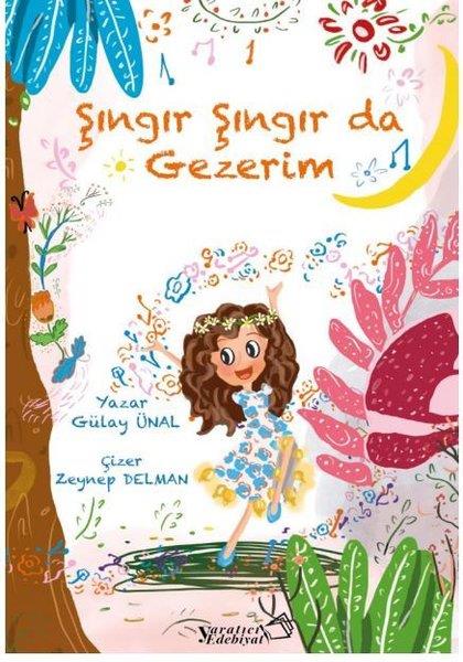 Gülay ÜnalEgitim Etkinlik KitaplariŞıngır Şıngır da Gezerim